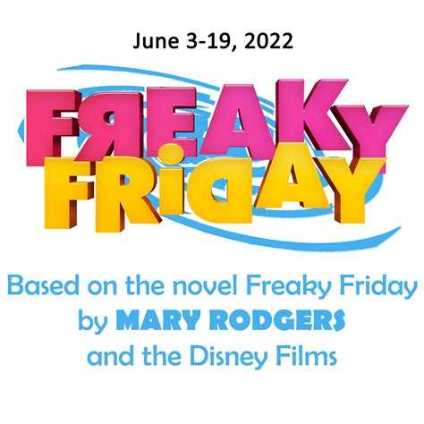 Freaky Friday Friday 6 10 8pm Showtixnow
