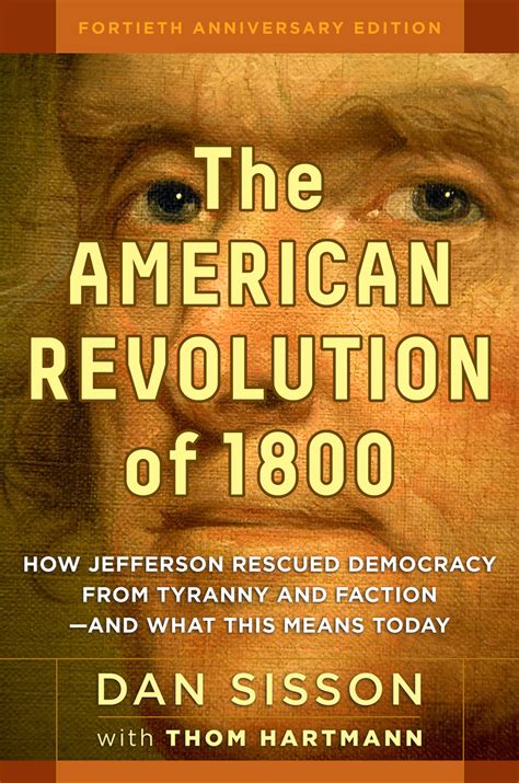 Read The American Revolution Of 1800 Online By Dan Sisson And Thom