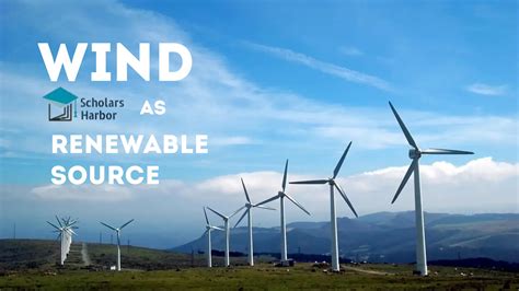 Wind As A Renewable Source Fundamentals Of Wind Turbine Scholars Harbor