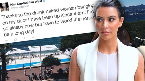 Cannes Craziness Kim Kardashian Says Drunk Naked Woman Woke Her Up