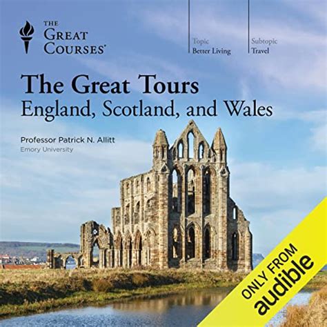The Great Tours England Scotland And Wales By Patrick N Allitt The