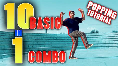 10 Important Basic Move In 1 Combo For Beginners Popping Dance