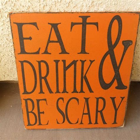 Eat Drink And Be Scary Sign By Paintedsplinter On Etsy Etsy Novelty