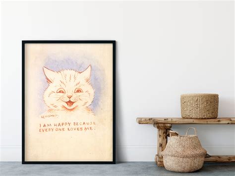 I Am Happy Because Everyone Loves Me By Louis Wain Giclee Art Etsy