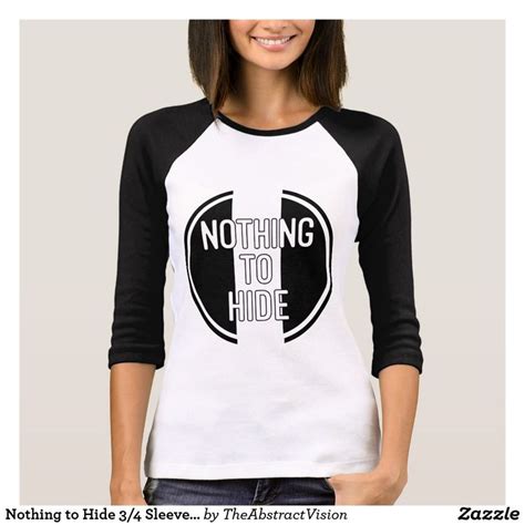 Nothing To Hide 34 Sleeve Raglan T Shirt T Shirt