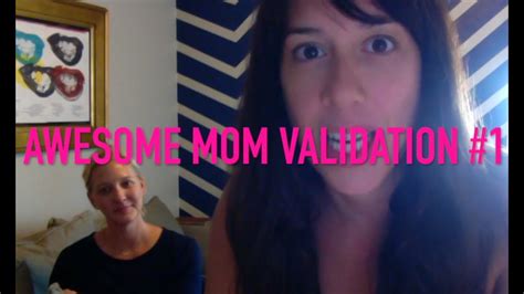 Awesome Mom Validation 1 The Pump And Dump Show Youtube