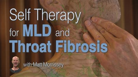 Self Therapy For Throat Lymphedema And Fibrosis A Detailed