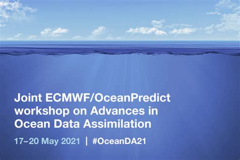 Scientists Review Advances In Ocean Data Assimilation Ecmwf