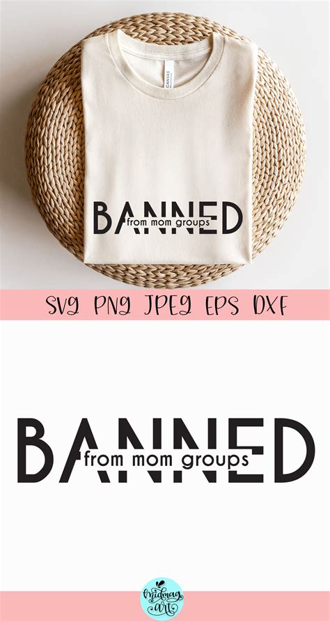 Banned From Mom Groups Svg Mom Svg By Midmagart Thehungryjpeg