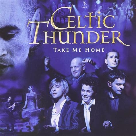 Celtic Thunder Take Me Home Lyrics And Tracklist Genius