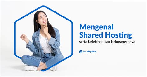 Kelebihan Dan Kekurangan Shared Hosting Terlengkap