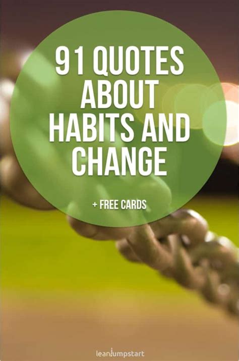 91 Habit Quotes About Change To Inspire And Nourish Your Mind Free Cards