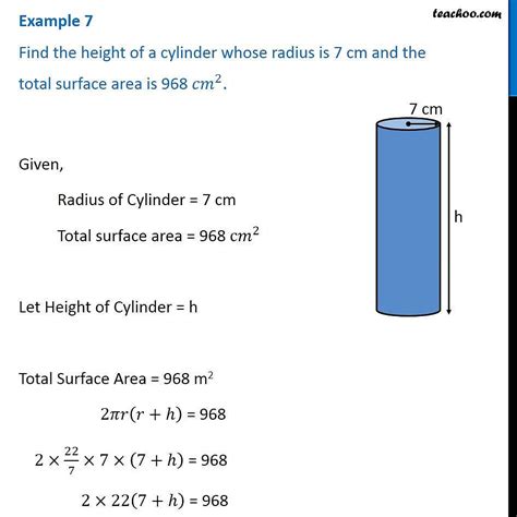 Example 7 Find The Height Of A Cylinder Whose Radius Is 7 Cm And