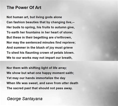 The Power Of Art Poem By George Santayana Poem Hunter