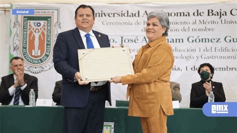 Reconoce Uabc El Mérito Del Maestro José Abraham Andrés Gómez Gutiérrez El Mexicano Gran