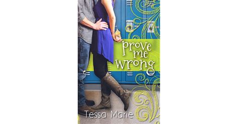 Prove Me Wrong By Tessa Marie