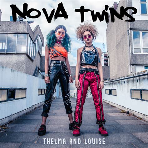 Thelma And Louise Single By Nova Twins Spotify
