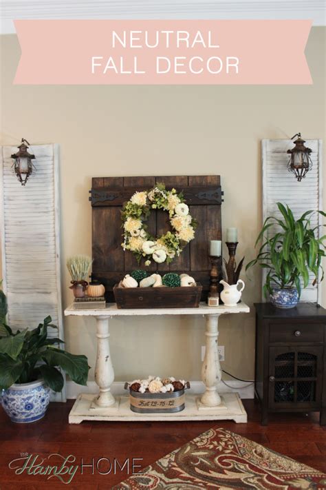 За окном красок достаточно, а добавить их в. Neutral Fall Decor - The Hamby Home