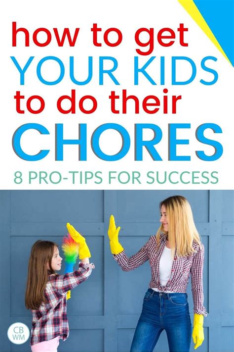 How To Get Your Kids To Do Their Chores 8 Pro Tips For Success See My