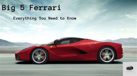 Big 5 Ferrari The Best Cars From 5 Generations Youtube