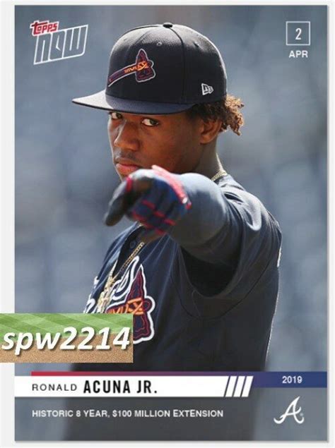 2019 Topps Now Ronald Acuna Jr 34 Historic 8 Year Contract Extension