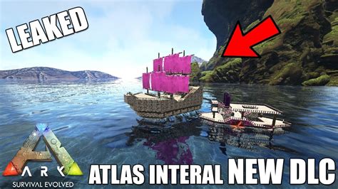 Ark New Dlc Atlas Interal Pirate Dlcmod Its Coming Youtube