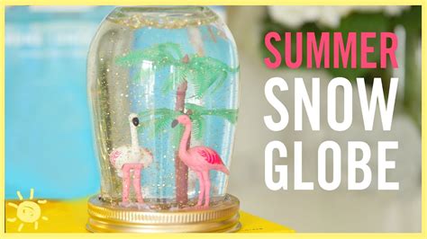 Diy Summer Snow Globes Youtube