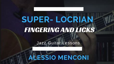Super Locrian Scale Fingering And Licks 1 Alessio Menconi Youtube