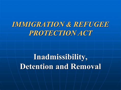 immigration and refugee protection act ppt video online download