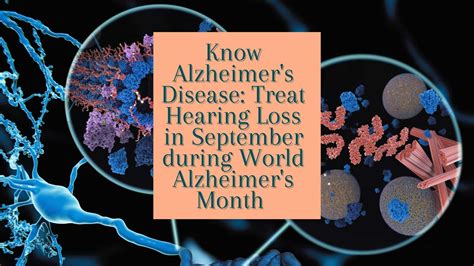 Know Alzheimers Disease Treat Hearing Loss In September During World