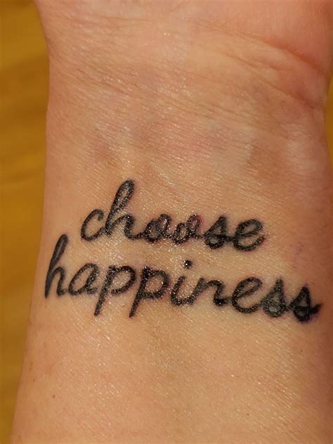 My Choose Happiness Tattoo In 2020 Happiness Tattoo Tattoo Quotes