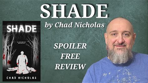 Shade Chad Nicholas Spoiler Free Review Youtube