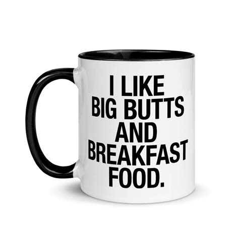 I Like Big Butts And Breakfast Foods Coffee Mug Ronin Life