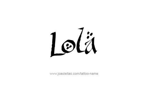 Lola Name Tattoo Designs Name Tattoos Tattoo Designs Tattoos