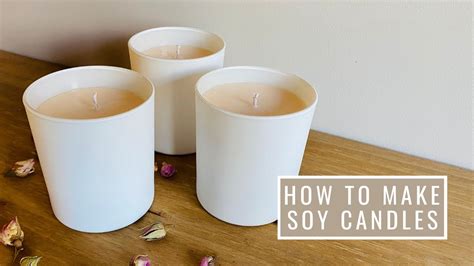How To Make Soy Candles Beginners Candle Making Tutorial Youtube