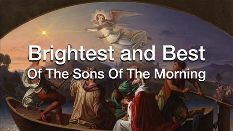 Brightest And Best Of The Sons Of The Morning Epiphany Youtube