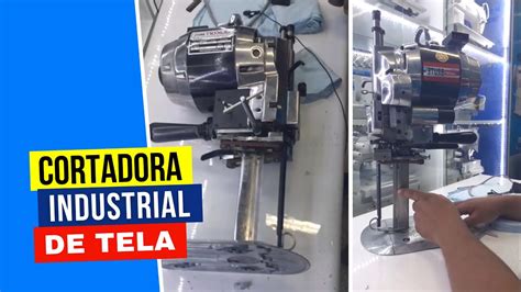 Cortadora De Tela Industrial Manejo Y Funcionamiento Youtube