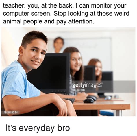 Teacher You At The Back I Can Monitor Your Computer Screen