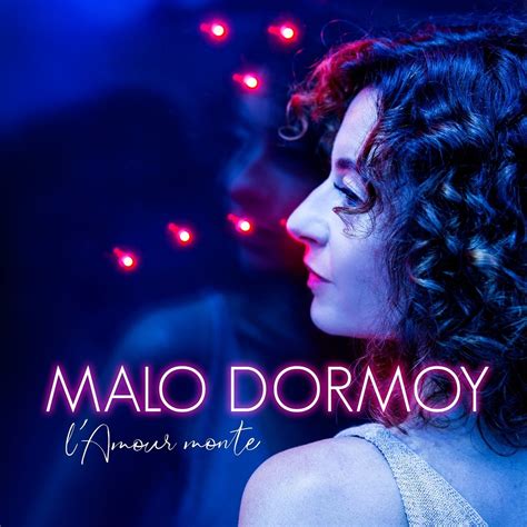 Malo Dormoy Lamour Monte 2020 Flac Hd Music Music Lovers