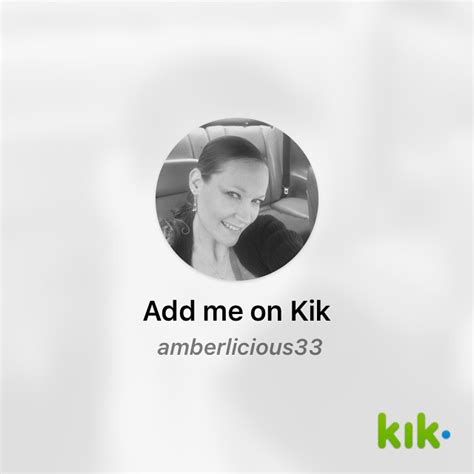 hey i m on kik my username is amberlicious33 kik me … flickr