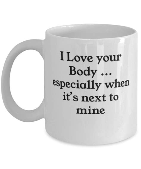 I Love Your Body Especially When Its Next To Mine Etsy