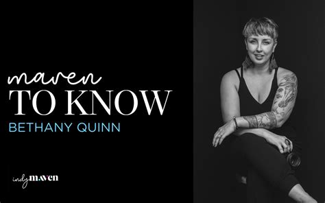Bethany Quinn Maven To Know Indy Maven