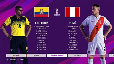 Peru Vs Ecuador Eliminatorias Mundial Qatar 2022 Pes 2020 Youtube