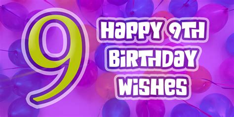 Happy 9th Birthday Wishes And Messages
