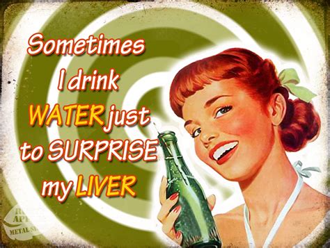 Drinking Water | Funny / Humour | Drinking Water | Drinking water, Retro humor, Water quotes