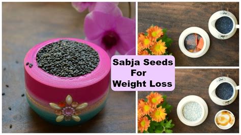 How To Lose Weight Fast With Sabja Seeds Basil Seeds 3 Top Ways