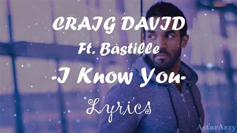 I Know You Official Lyrics Video Craig David Ft Bastille 2017