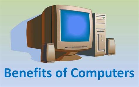 What Are The Benefits Of Computer My Computer Notes