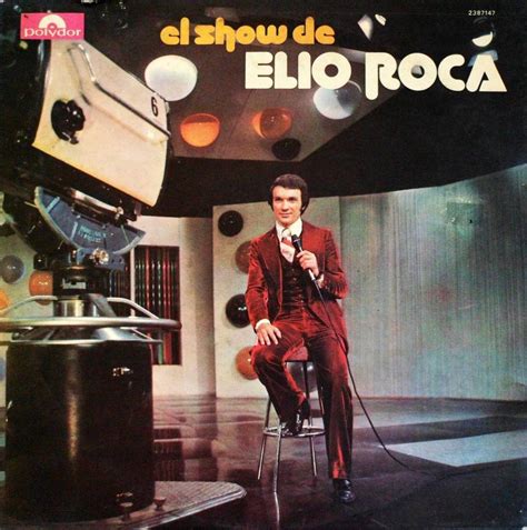 Discos Con Mucho Polvo Elio Roca El Show De Elio Roca 1977
