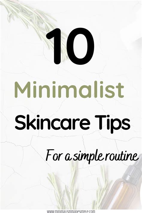 10 Minimalist Skincare Tips For A Simple Routine Minimalist Skincare